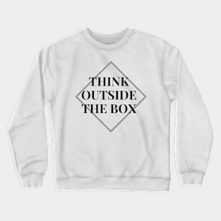 Think Outside the Box Crewneck Sweatshirt